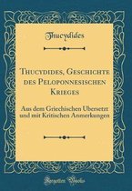 Thucydides, Geschichte Des Peloponnesischen Krieges