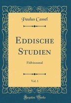 Eddische Studien, Vol. 1