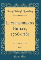 Lichtenbergs Briefe, 1766-1781, Vol. 1 (Classic Reprint)