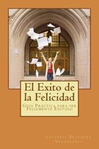 El Exito de la Felicidad
