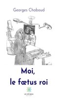 Moi, le foeutus roi