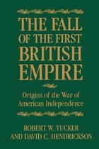 The Fall of the First British Empire