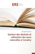 Omn.Univ.Europ.- Gestion Des Déchets Et Utilisation Des Eaux Naturelles À Conakry
