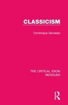 The Critical Idiom Reissued - Classicism