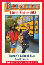 Baby-Sitters Little Sister 53 - Karen's School Bus (Baby-Sitters Little Sister #53)