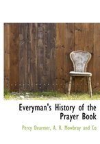 Everyman's History of the Prayer Book