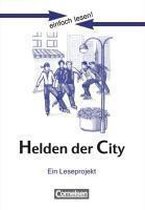 einfach lesen! Niveau 3. Helden der City. Arbeitsbuch mit Lösungen
