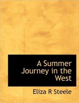 A Summer Journey in the West