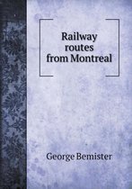 Railway routes from Montreal