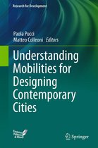 Research for Development - Understanding Mobilities for Designing Contemporary Cities