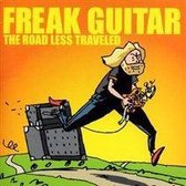 Freak Guitar: The Road Less Traveled