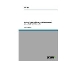 Reform in der Didaxe - Die Ordensregel bei Ailred von Rievaulx