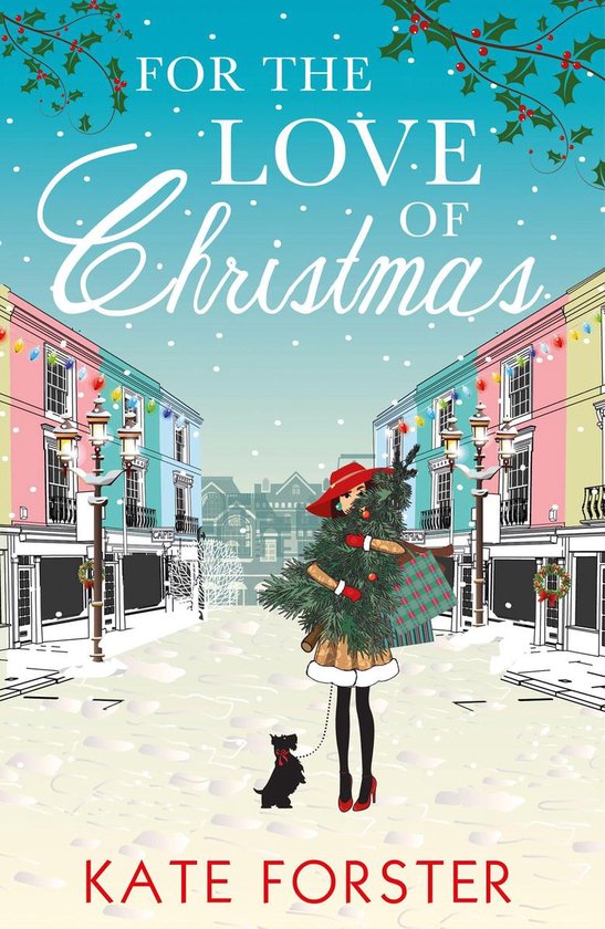 Boek kaft: "For the Love of Christmas" met kerstboom en hond in een besneeuwde straat.