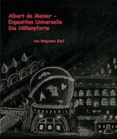Albert de Menier 2 - Albert de Menier - Exposition Universelle Die Höllenpforte