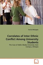 Correlates of Inter Ethnic Conflict Among University Students