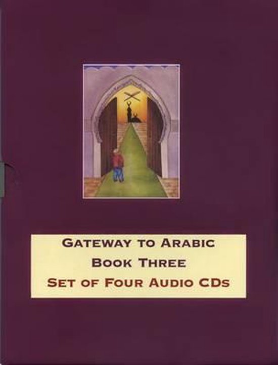 Gateway to Arabic Book Three, set van vier audio-cd's, met een afbeelding van een jongen die een moskee inloopt.