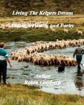 Living the Kelpers Dream Through History and Poetry