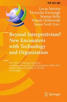 IFIP Advances in Information and Communication Technology 489 - Beyond Interpretivism? New Encounters with Technology and Organization
