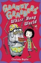 Granny Grabbers' Whizz Bang World