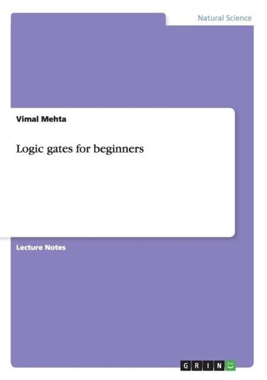 Logic gates for beginners 9783668098060 Vimal Mehta Boeken