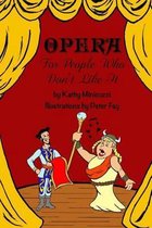 Opera For People Who Don't Like It