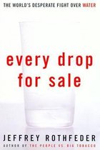 Every Drop for Sale