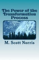 The Power of the Transformation Process