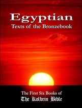 Egyptian Texts of the Bronzebook
