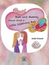 Books about the Little Lightning Bug's Journey- Mum and Mummy dream about a Little Lightning Bug