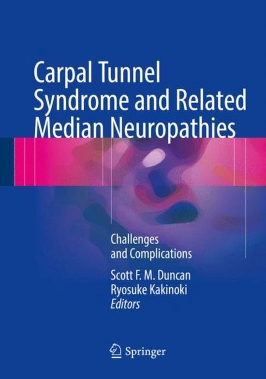 Carpal Tunnel Syndrome and Related Median Neuropathies - cover