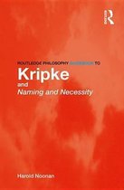 Routledge Philosophy GuideBook to Kripke and Naming and Necessity