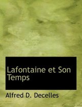 LaFontaine Et Son Temps