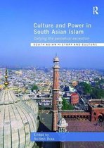 South Asian History and Culture- Culture and Power in South Asian Islam