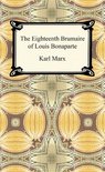 The Eighteenth Brumaire of Louis Bonaparte