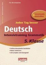 Jeden Tag besser Deutsch 5. Schuljahr. Intensivtraining Grammatik