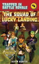 Trapped In Battle Royale - The Squad of Lucky Landing