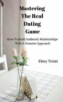 Mastering the Real Dating Game