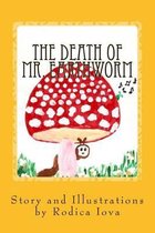 The Death of Mr. Earthworm