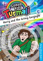 Turmali 1 - Harry and the Grimy Gargoyle