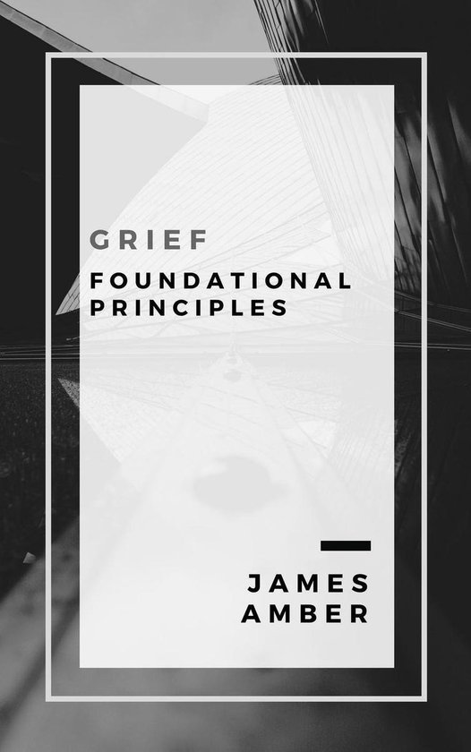 Grief: Foundational Principles - cover