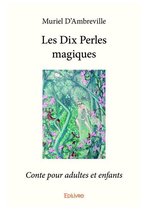Collection Classique / Edilivre - Les Dix Perles magiques