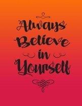 Always Believe in Yourself