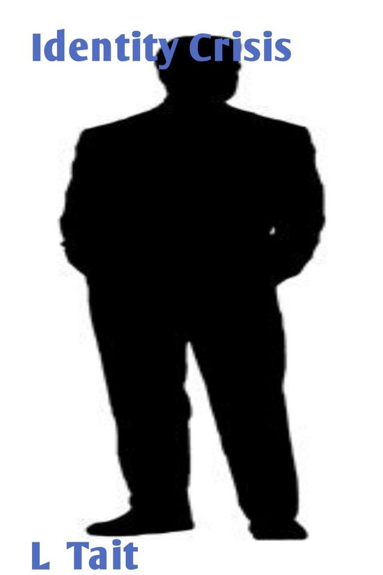 Identity Crisis (ebook), L Tait 9781311999764 Boeken