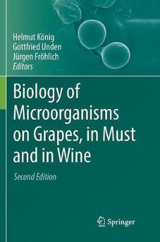 Biology of Microorganisms on Grapes, in Must and in Wine - cover