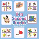 Ten Second Stories