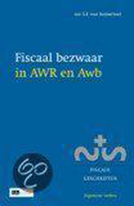 Fiscale geschriften - Fiscaal Bezwaar in AWR en AWB - S.F. van Immerseel | Tiliboo-afrobeat.com