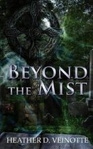 Beyond the Mist