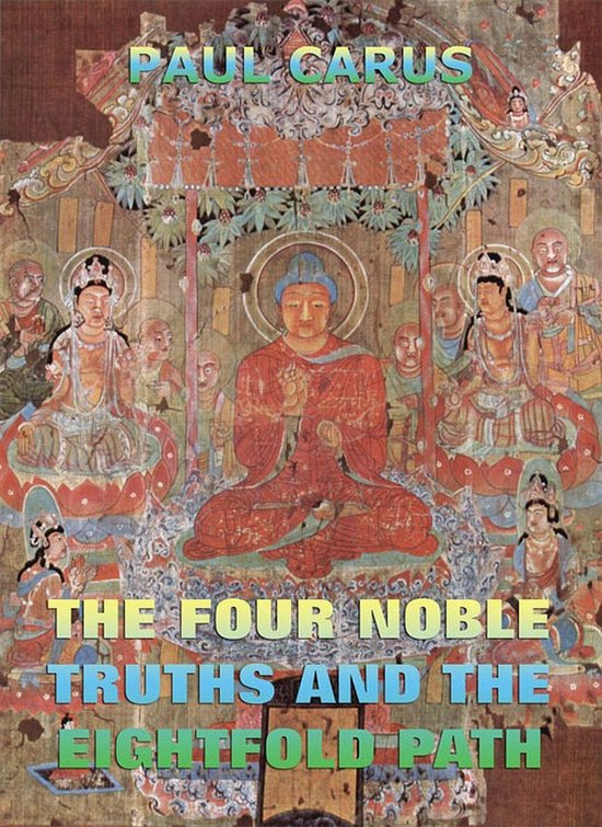 Boekomslag "The Four Noble Truths And The Eightfold Path" met Boeddha in het midden, omringd door figuren en decoraties.