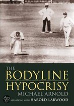 Bodyline Hypocrisy