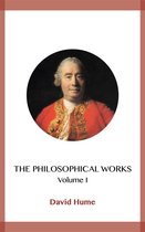 The Philosophical Works Volume I